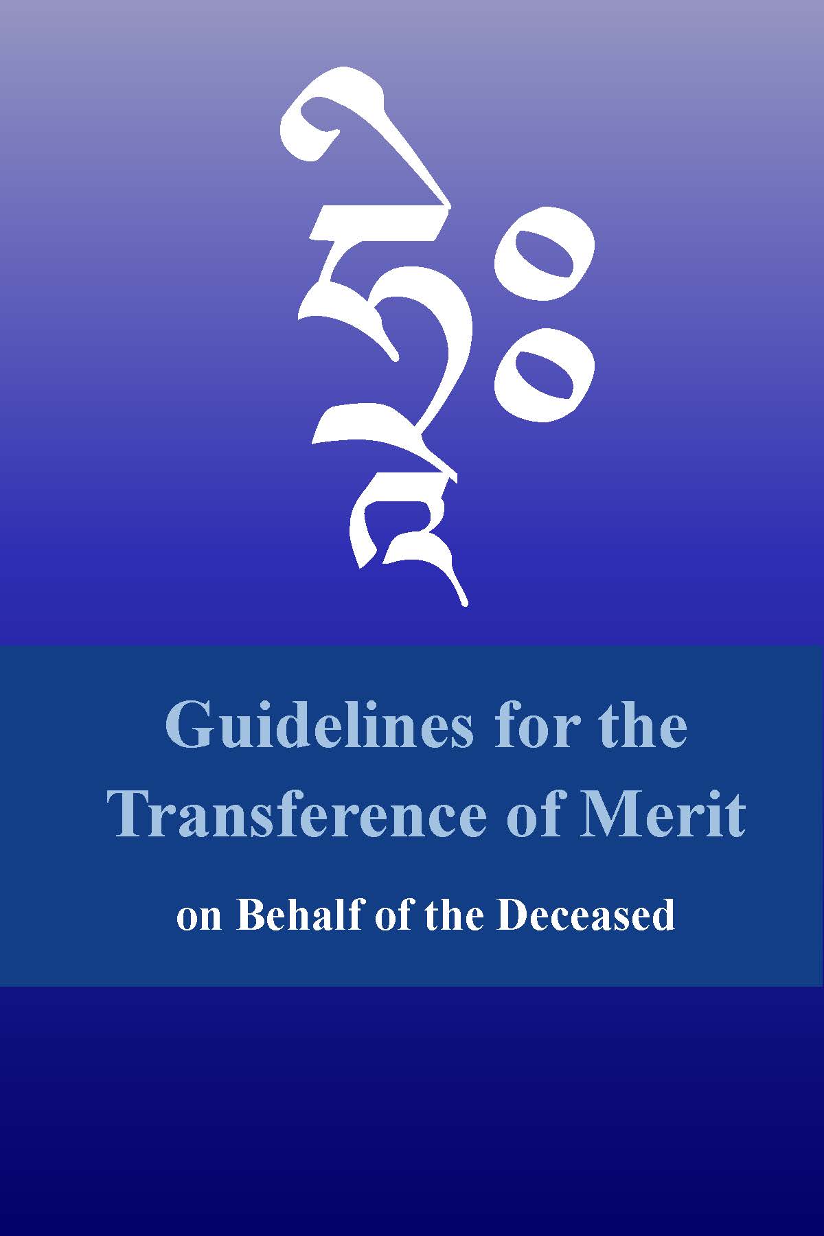 Guidelines for Transference of Merit on Behalf of the Deceased v.2
