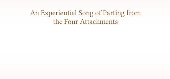 An Experiential Song of Parting from the Four Attachments