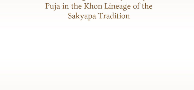 A Teaching on the Vajrakilaya Puja in the Khon Lineage of the Sakyapa Tradition