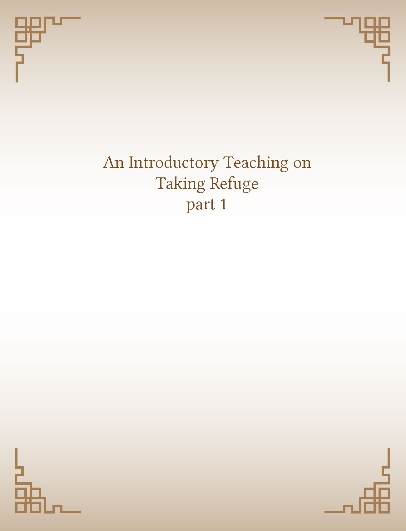 An Introductory Teaching on Taking Refuge part 1
