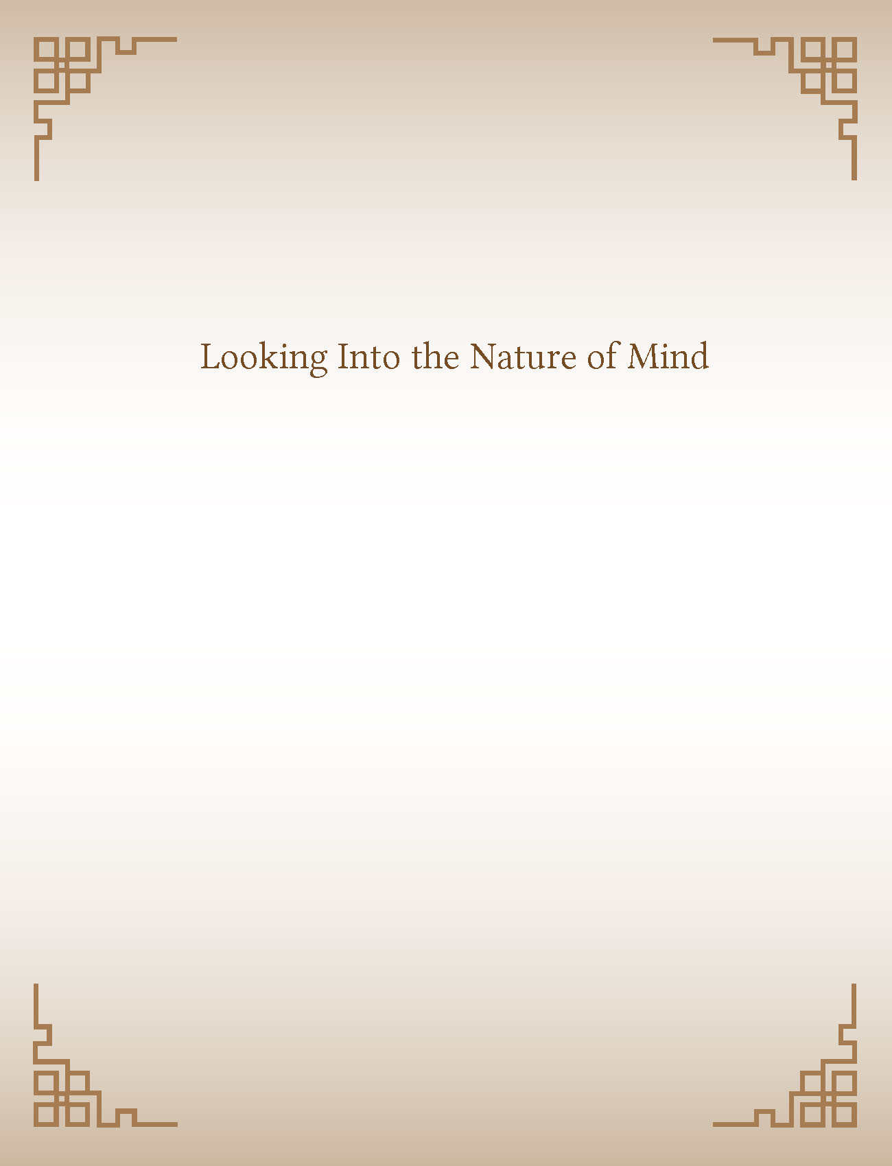 Looking Into the Nature of Mind