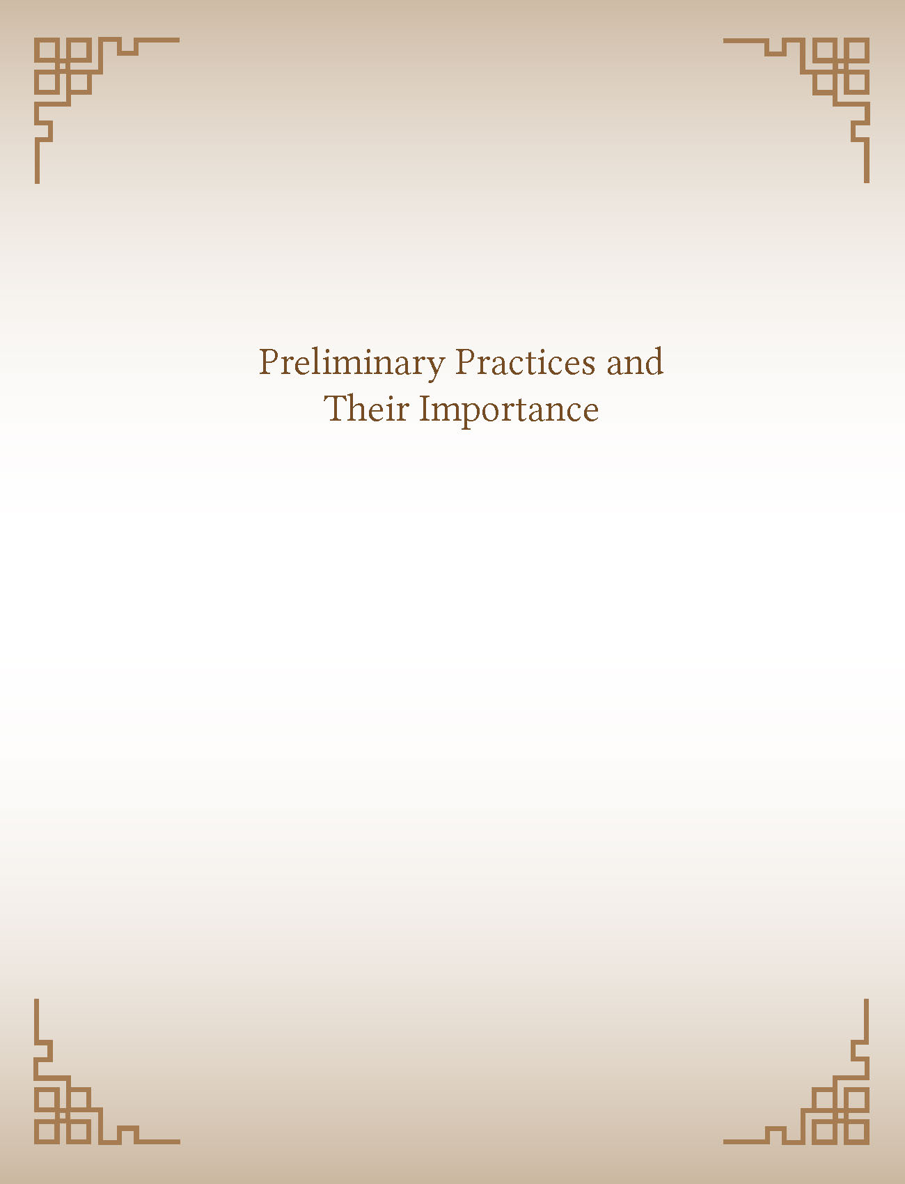 Preliminary Practices and Their Importance