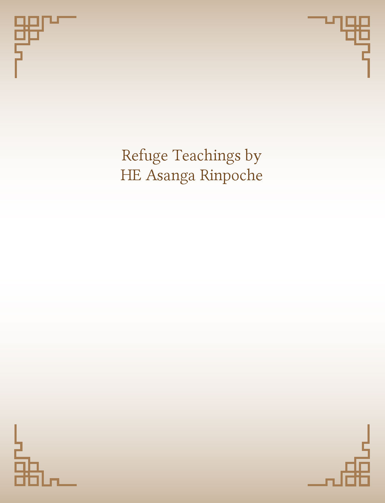 Refuge Teachings by HE Asanga Rinpoche